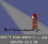 don\'t know where to go....jpg